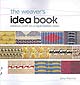 The Weavers Idea Book The Weavers Idea Book
